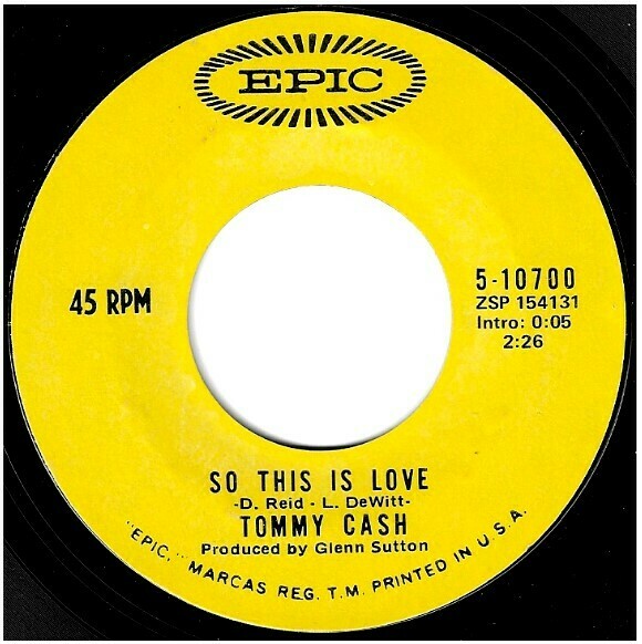 Cash, Tommy / So This Is Love | Epic 5-10700 | Single, 7&quot; Vinyl | January 1971