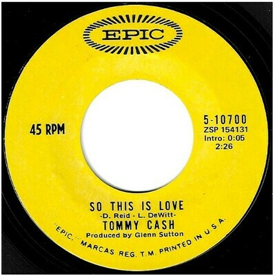 Cash, Tommy / So This Is Love | Epic 5-10700 | Single, 7&quot; Vinyl | January 1971