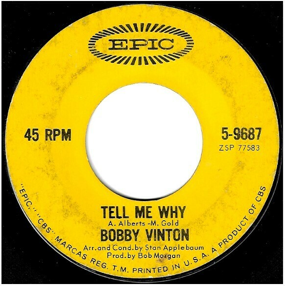 Vinton, Bobby / Tell Me Why | Epic 5-9687 | Single, 7&quot; Vinyl | May 1964