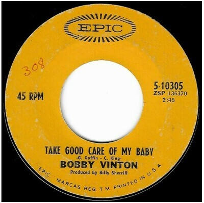 Vinton, Bobby / Take Good Care of My Baby | Epic 5-10305 | Single, 7&quot; Vinyl | March 1968