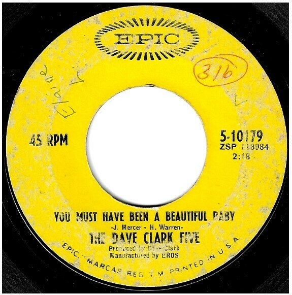 Clark, Dave (The Dave Clark Five) / You Must Have Been a Beautiful Baby | Epic 5-10179 | Single, 7&quot; Vinyl | May 1967