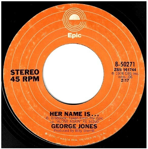 Jones, George / Her Name Is... | Epic 8-50271 | Single, 7&quot; Vinyl | August 1976