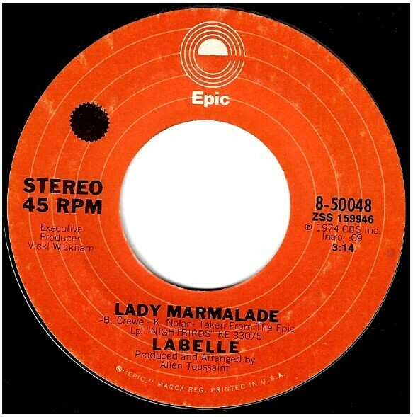 Labelle / Lady Marmalade | Epic 8-50048 | Single, 7&quot; Vinyl | November 1974