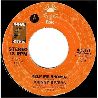 Rivers, Johnny / Help Me Rhonda | Epic-Soul City 8-50121 | Single, 7" Vinyl | July 1975