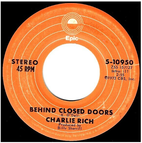 Rich, Charlie / Behind Closed Doors | Epic 5-10950 | Single, 7&quot; Vinyl | January 1973