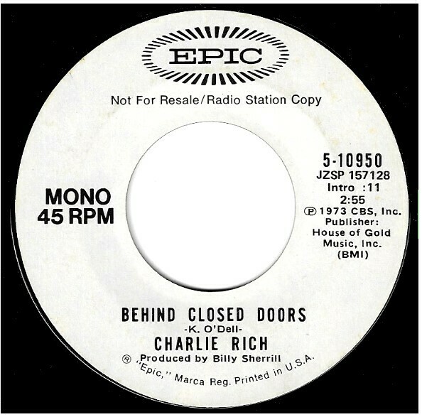 Rich, Charlie / Behind Closed Doors | Epic 5-10950 | Single, 7&quot; Vinyl | January 1973 | Promo