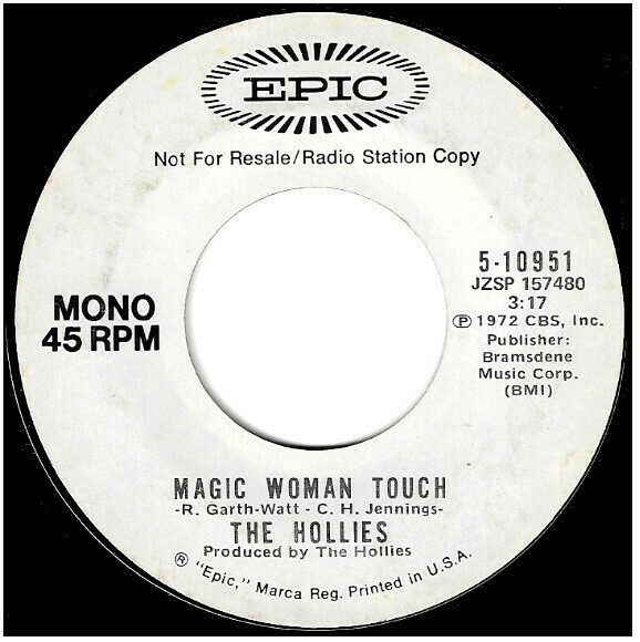 Hollies, The / Magic Woman Touch | Epic 5-10951 | Single, 7&quot; Vinyl | January 1973 | Promo