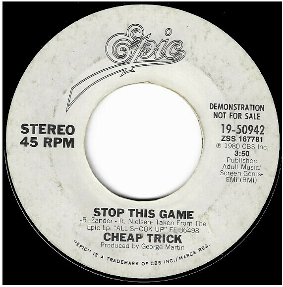 Cheap Trick / Stop This Game | Epic 19-50942 | Single, 7&quot; Vinyl | October 1980 | Promo