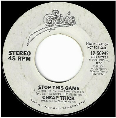 Cheap Trick / Stop This Game | Epic 19-50942 | Single, 7&quot; Vinyl | October 1980 | Promo