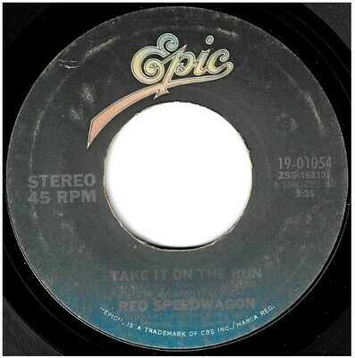 REO Speedwagon / Take It On the Run | Epic 19-01054 | Single, 7&quot; Vinyl | March 1981