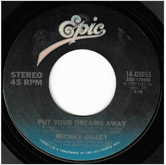 Gilley, Mickey / Put Your Dreams Away | Epic 14-03055 | Single, 7&quot; Vinyl | August 1982