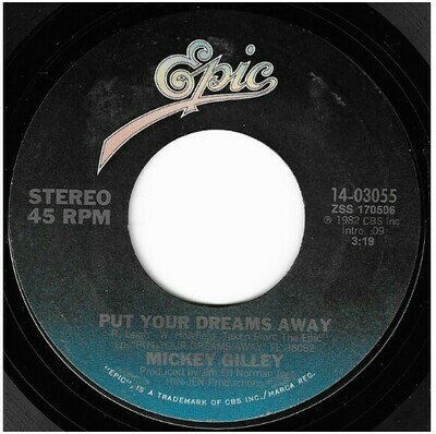 Gilley, Mickey / Put Your Dreams Away | Epic 14-03055 | Single, 7&quot; Vinyl | August 1982