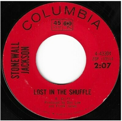 Jackson, Stonewall / Lost in the Shuffle | Columbia 4-43304 | Single, 7&quot; Vinyl | May 1965