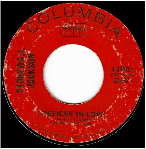 Jackson, Stonewall / I Believe in Love | Columbia 4-44501 | Single, 7&quot; Vinyl | April 1968