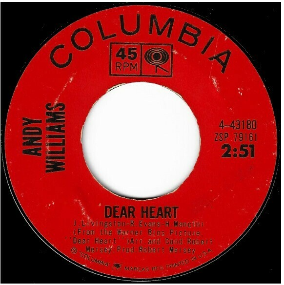 Williams, Andy / Dear Heart | Columbia 4-43180 | Single, 7&quot; Vinyl | November 1964