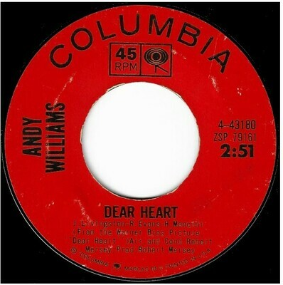 Williams, Andy / Dear Heart | Columbia 4-43180 | Single, 7&quot; Vinyl | November 1964