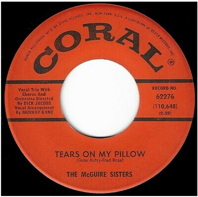 McGuire Sisters, The / Tears On My Pillow | Coral 62276 | Single, 7" Vinyl | June 1961