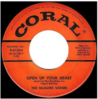 McGuire Sisters, The / Open Up Your Heart | Coral 9-61334 | Single, 7" Vinyl | December 1954