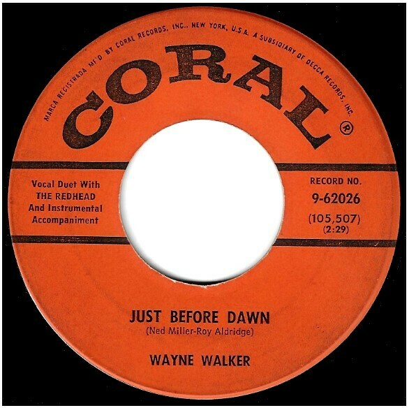 Walker, Wayne / Just Before Dawn | Coral 9-62026 | Single, 7&quot; Vinyl | August 1958