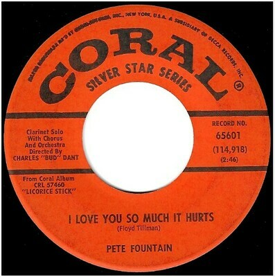 Fountain, Pete / I Love You So Much It Hurts | Coral 65601 | Single, 7&quot; Vinyl | 1966 | Silver Star Series