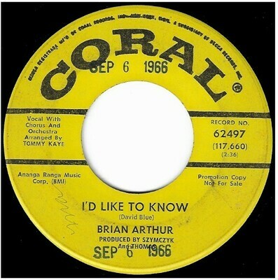 Arthur, Brian / I&#39;d Like To Know | Coral 62497 | Single, 7&quot; Vinyl | July 1966 | Promo