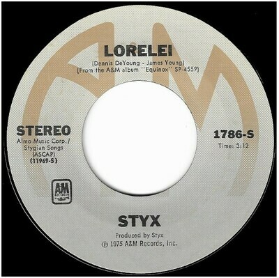 Styx / Lorelei | A+M 1786-S | Single, 7&quot; Vinyl | January 1976