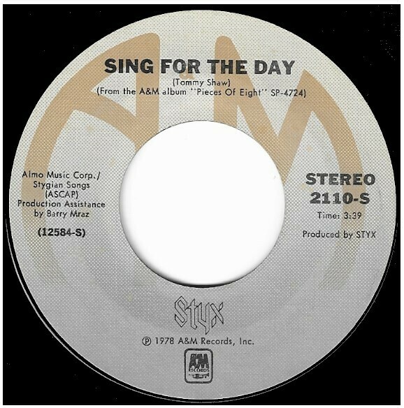 Styx / Sing For the Day | A+M 2110-S | Single, 7&quot; Vinyl | December 1978