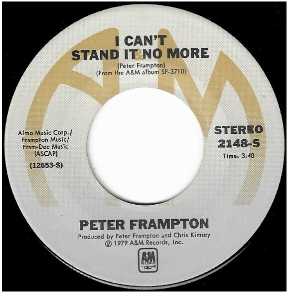 Frampton, Peter / I Can&#39;t Stand It No More | A+M 2148-S | Single, 7&quot; Vinyl | May 1979