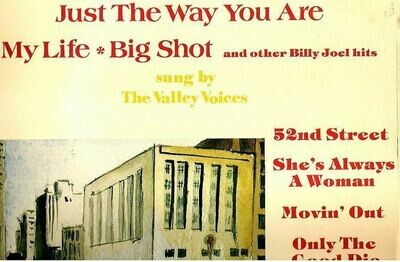 Valley Voices, The / Just the Way You Are, My Life, Big Shot...and other Billy Joel Hits (1979) / Empire EML-3001