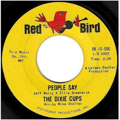 Dixie Cups, The / People Say | Red Bird RB 10-006 | Single, 7&quot; Vinyl | July 1964