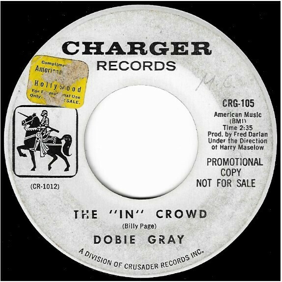 Gray, Dobie / The "In" Crowd | Charger CRG-105 | Single, 7" Vinyl | November 1964 | Promo