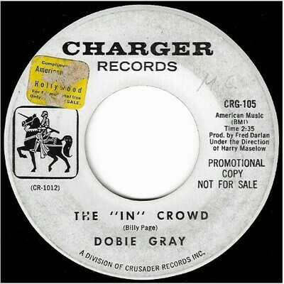 Gray, Dobie / The "In" Crowd | Charger CRG-105 | Single, 7" Vinyl | November 1964 | Promo