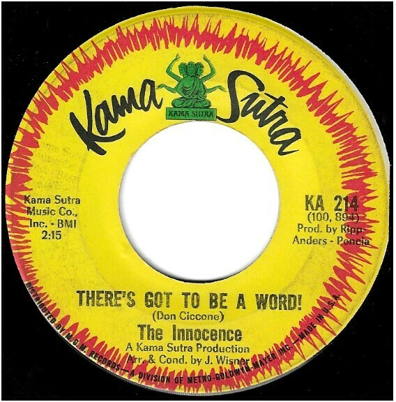 Innocence, The / There&#39;s Got to be a Word! | Kama Sutra KA-214 | Single, 7&quot; Vinyl | October 1966