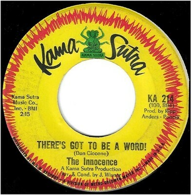 Innocence, The / There&#39;s Got to be a Word! | Kama Sutra KA-214 | Single, 7&quot; Vinyl | October 1966