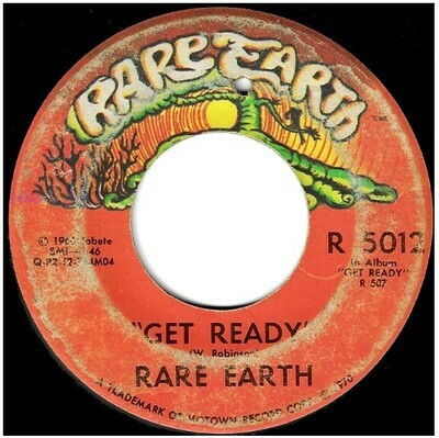 Rare Earth / Get Ready | Rare Earth R-5012 | Single, 7&quot; Vinyl | February 1970