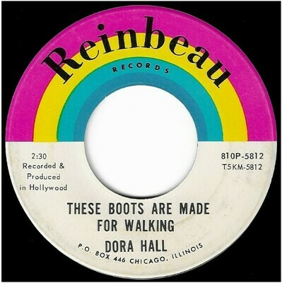 Hall, Dora / These Boots Are Made For Walking | Reinbeau 810P-5812 | Single, 7&quot; Vinyl | 1966