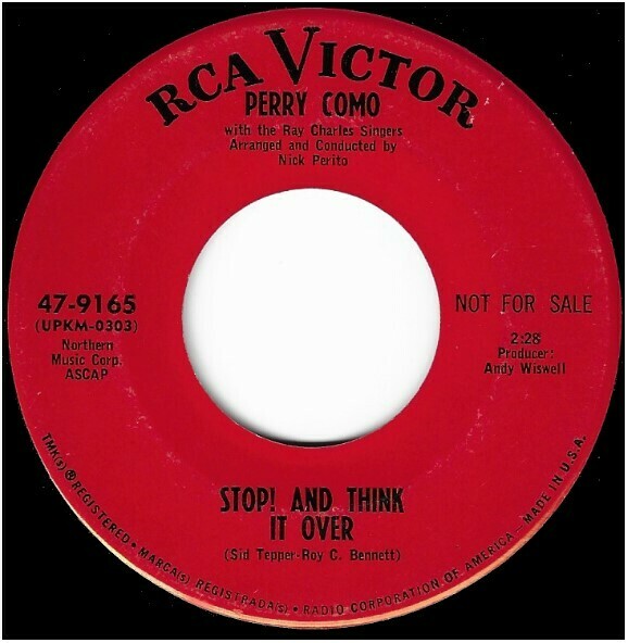 Como, Perry / Stop! And Think It Over | RCA Victor 47-9165 | Single, 7&quot; Vinyl | April 1967 | Promo