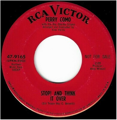 Como, Perry / Stop! And Think It Over | RCA Victor 47-9165 | Single, 7&quot; Vinyl | April 1967 | Promo