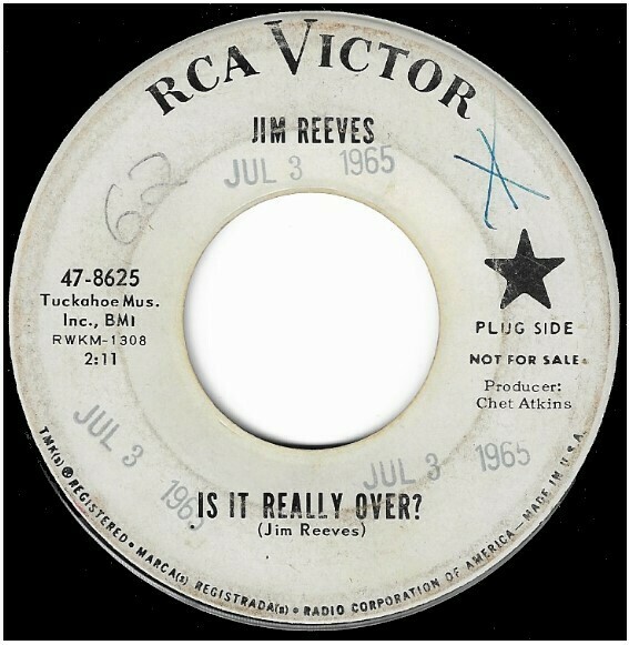 Reeves, Jim / Is It Really Over? | RCA Victor 47-8625 | Single, 7&quot; Vinyl | July 1965 | Promo