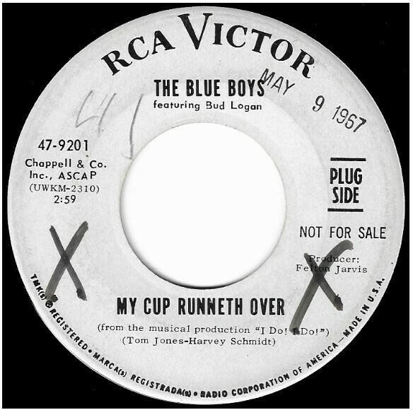 Blue Boys, The / My Cup Runneth Over | RCA Victor 47-9201 | Single, 7&quot; Vinyl | May 1967 | Promo