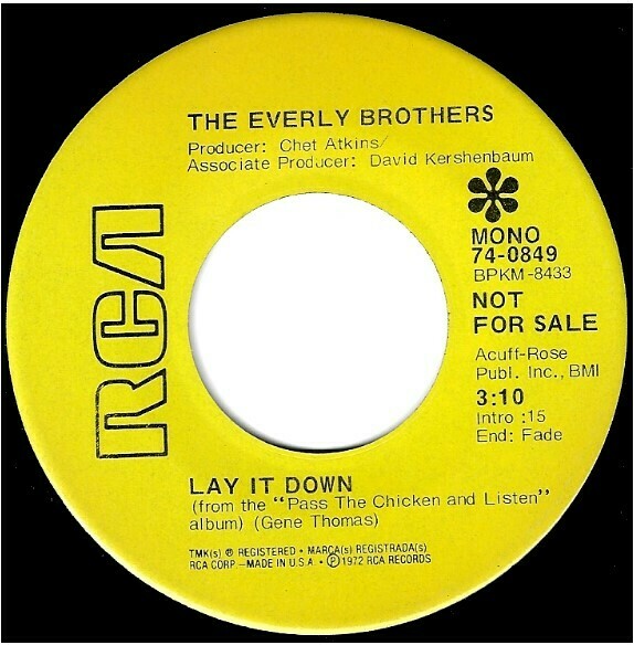 Everly Brothers, The / Lay It Down | RCA 74-0849 | Single, 7&quot; Vinyl | November 1972 | Promo