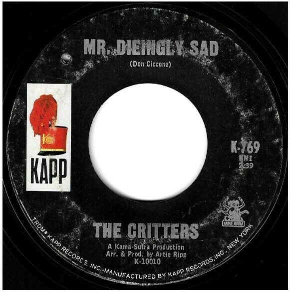 Critters, The / Mr. Dieingly Sad | Kapp K-769 | Single, 7&quot; Vinyl | July 1966