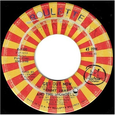 James, Tommy (+ The Shondells) / Get Out Now | Roulette R-7000 | Single, 7" Vinyl | January 1968