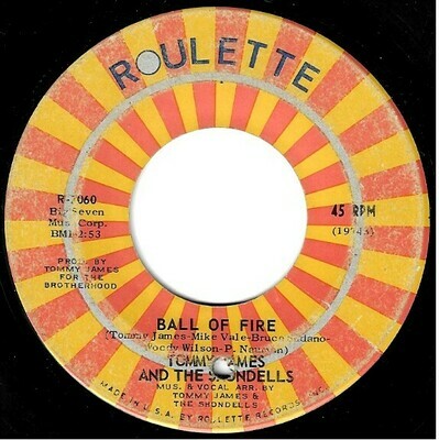 James, Tommy (+ The Shondells) / Ball of Fire | Roulette R-7060 | Single, 7" Vinyl | September 1969