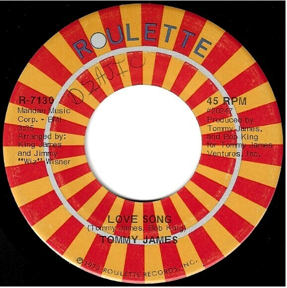 James, Tommy / Love Song | Roulette R-7130 | Single, 7" Vinyl | July 1972