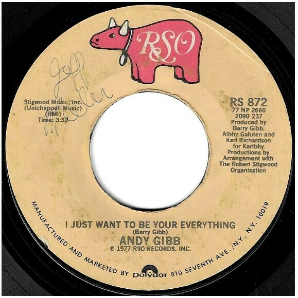 Gibb, Andy / I Just Want to Be Your Everything | RSO RS-872 | Single, 7" Vinyl | April 1977