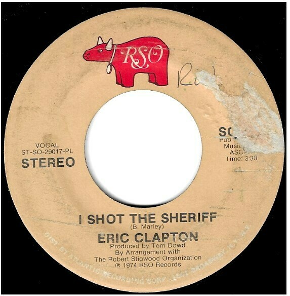 Clapton, Eric / I Shot the Sheriff | RSO SO-409 | Single, 7&quot; Vinyl | June 1974