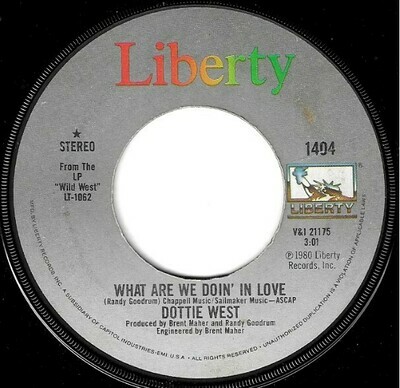 West, Dottie / What Are We Doin&#39; in Love | Liberty 1404 | Single, 7&quot; Vinyl | March 1981 | with Kenny Rogers