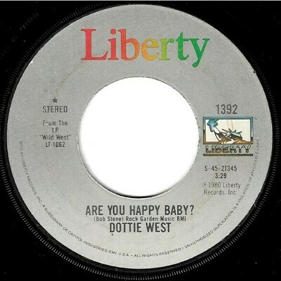 West, Dottie / Are You Happy Baby? | Liberty 1392 | Single, 7&quot; Vinyl | November 1980