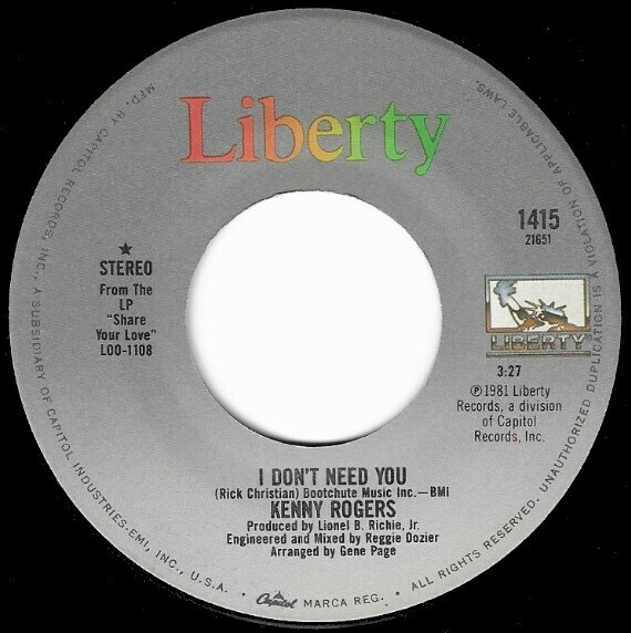 Rogers, Kenny / I Don&#39;t Need You | Liberty 1415 | Single, 7&quot; Vinyl | May 1981